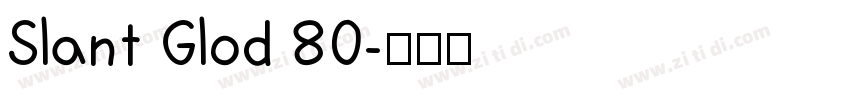 Slant Glod 80字体转换